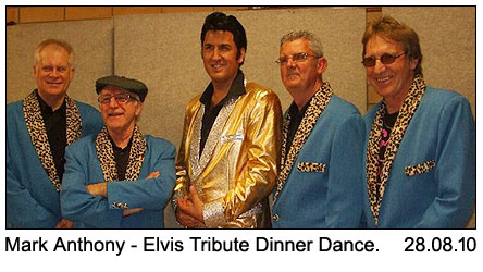 Elvis Tribute Dinner Dance with Mark Anthony 28.08.2010.