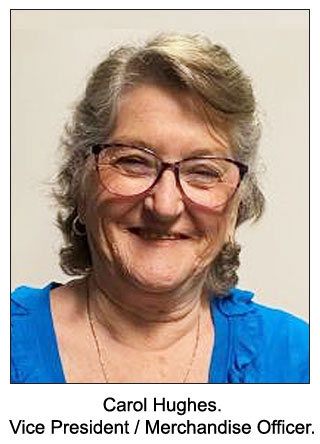 Carol Hughes, Vice President and Merchandise Officer.